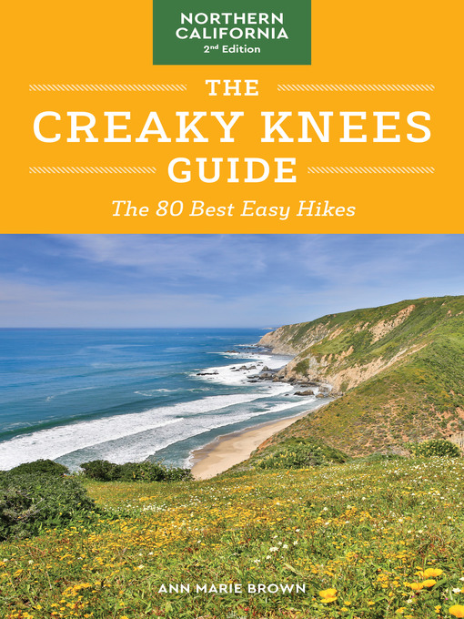 Title details for The Creaky Knees Guide Northern California by Ann Marie Brown - Available